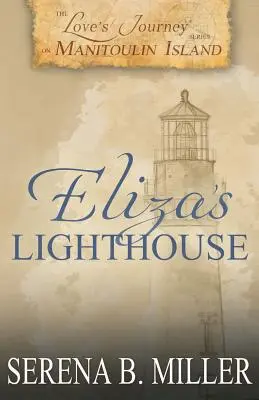 A szerelem utazása a Manitoulin-szigeten: Eliza világítótornya - Love's Journey on Manitoulin Island: Eliza's Lighthouse