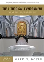 A liturgikus környezet: Mit mondanak a dokumentumok - The Liturgical Environment: What the Documents Say