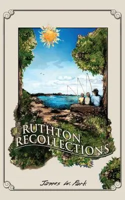 Ruthtoni visszaemlékezések - Ruthton Recollections