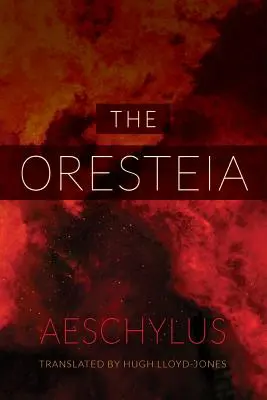 Az Oresteia - The Oresteia