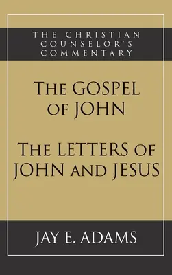 János evangéliuma, János és Jézus levelei - The Gospel of John and The Letters of John and Jesus