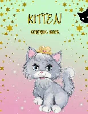 Cica Coloring Book: Activity Book for Kids - Kitten Coloring Book: Activity Book for Kids