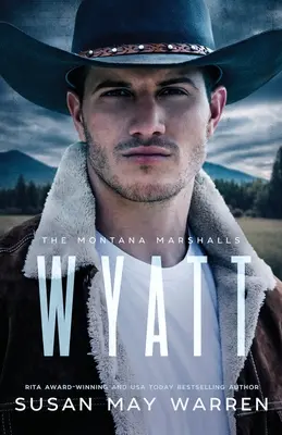 Wyatt: A montanai marsallok, negyedik könyv (sorozat) - Wyatt: The Montana Marshalls, Book Four (Series)