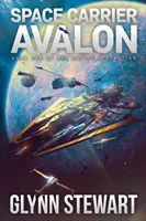 Avalon űrhajó: Castle Federation 1. könyv - Space Carrier Avalon: Castle Federation Book 1