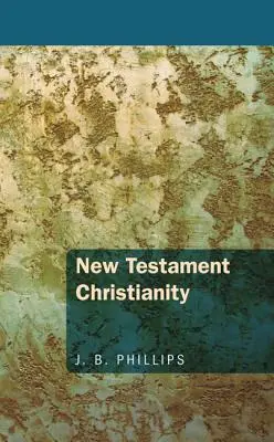 Újszövetségi kereszténység - New Testament Christianity