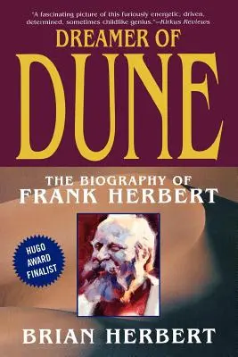 A Dűne álmodója: Frank Herbert életrajza - Dreamer of Dune: The Biography of Frank Herbert