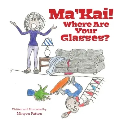 Ma'Kai! Hol van a szemüveged? - Ma'Kai! Where Are Your Glasses?