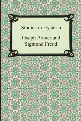 Tanulmányok a hisztériáról - Studies in Hysteria