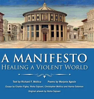 Egy kiáltvány: Egy erőszakos világ gyógyítása - A Manifesto: Healing a Violent World