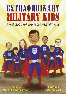 Rendkívüli katonai gyerekek: A Workbook for and about Military Kids - Extraordinary Military Kids: A Workbook for and about Military Kids