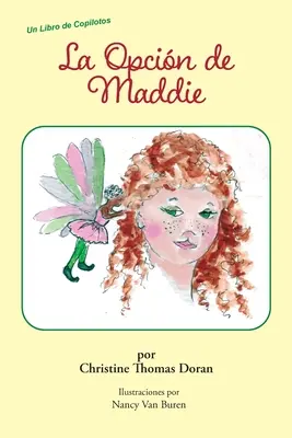 La Opcin de Maddie