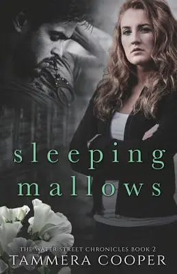 Alvó mályvacukor: The Water Street Chronicles 2. könyv - Sleeping Mallows: The Water Street Chronicles Book 2
