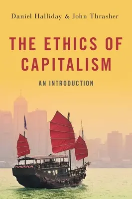 A kapitalizmus etikája: Bevezetés - The Ethics of Capitalism: An Introduction