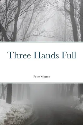 Három kéz tele - Three Hands Full