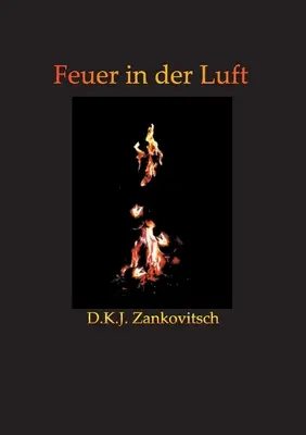 Feuer in der Luft