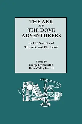 A bárka és a galamb kalandorai. a Bárka és a Galamb Társasága által - The Ark and the Dove Adventurers. by the Society of the Ark and the Dove