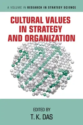 Kulturális értékek a stratégiában és a szervezetben - Cultural Values in Strategy and Organization