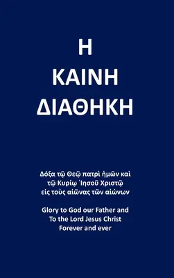 Az Újszövetség: The Greek Textus Receptus 1881 Edition By F.H. A. Scrivener Református globális kiadás - The New Testament: The Greek Textus Receptus 1881 Edition By F.H. A. Scrivener Reformatted Global Edition