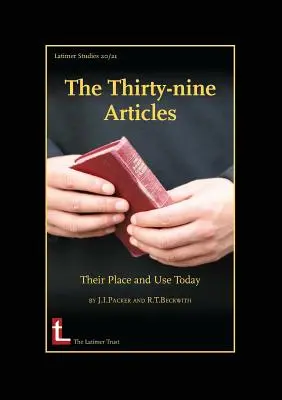 A harminckilenc cikkely: Helyük és használatuk napjainkban - The Thirty-Nine Articles: Their Place and Use Today