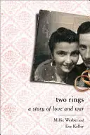 Két gyűrű: Egy szerelem és háború története - Two Rings: A Story of Love and War