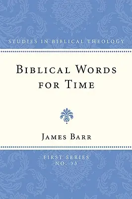 Bibliai szavak az időhöz - Biblical Words for Time