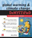 A globális felmelegedés és az éghajlatváltozás demisztifikálva - Global Warming and Climate Change Demystified