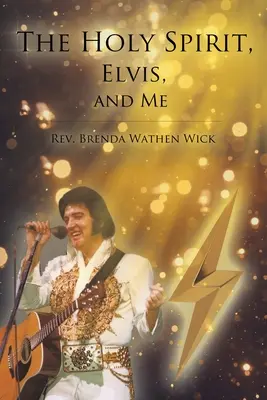 A Szentlélek, Elvis és én - The Holy Spirit, Elvis, and Me