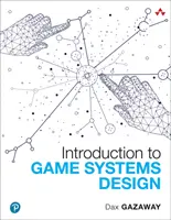 Bevezetés a játékrendszerek tervezésébe - Introduction to Game Systems Design