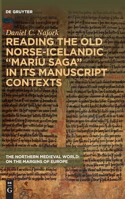 A „régi északi-izlandi Maru saga” olvasása kéziratos kontextusaiban” - Reading the Old Norse-Icelandic Maru saga