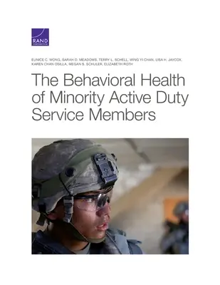 A kisebbségi aktív szolgálatot teljesítők viselkedési egészségi állapota - Behavioral Health of Minority Active Duty Service Members