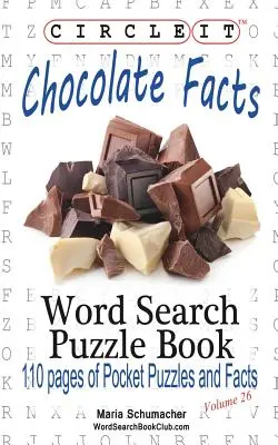 Körbe, Csokoládé tények, Szókereső, Rejtvénykönyv - Circle It, Chocolate Facts, Word Search, Puzzle Book