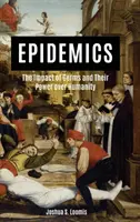 Járványok: A baktériumok hatása és hatalmuk az emberiség felett - Epidemics: The Impact of Germs and Their Power Over Humanity