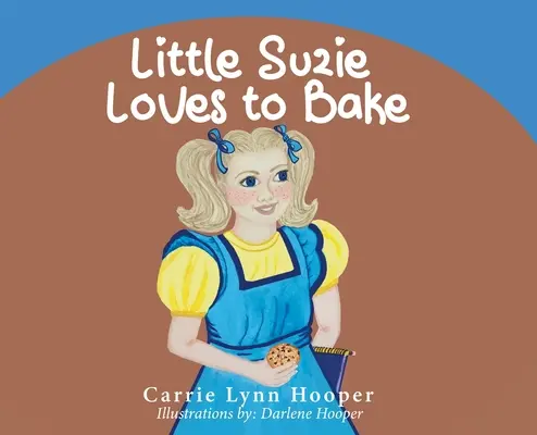 Little Suzie szeret sütni - Little Suzie Loves to Bake