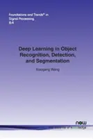 Mélytanulás a tárgyfelismerésben, -detektálásban és szegmentálásban - Deep Learning in Object Recognition, Detection, and Segmentation