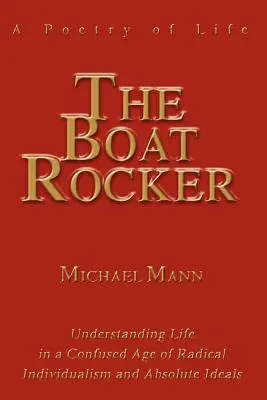 The Boat Rocker: Az élet költészete - The Boat Rocker: A Poetry of Life