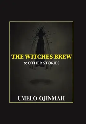 A boszorkányok főzete és más történetek - The Witches Brew and Other Stories