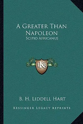 Napóleonnál is nagyobb: Scipio Africanus - A Greater Than Napoleon: Scipio Africanus