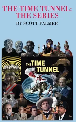 Az időalagút - A sorozat - The Time Tunnel-The Series