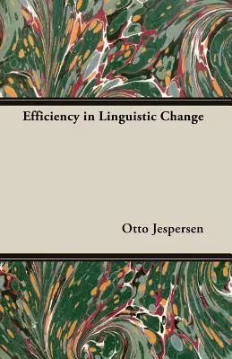 A nyelvi változások hatékonysága - Efficiency in Linguistic Change