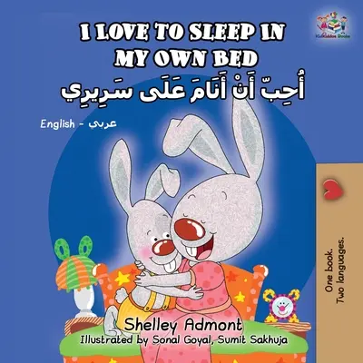 I Love to Sleep in My Own Bed (angol-arab kétnyelvű könyv) - I Love to Sleep in My Own Bed (English Arabic Bilingual Book)