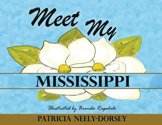 Meet My Mississippi: Bővített kiadás - Meet My Mississippi: Expanded Edition