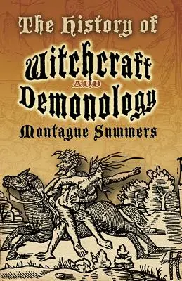 A boszorkányság és démonológia története - The History of Witchcraft and Demonology