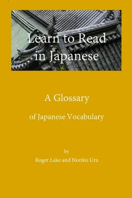 Tanulj meg japánul olvasni, szójegyzék - Learn to Read in Japanese, A Glossary