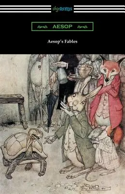 Aesop's Fables (Arthur Rackham illusztrációja, G. K. Chesterton bevezetőjével) - Aesop's Fables (Illustrated by Arthur Rackham with an Introduction by G. K. Chesterton)