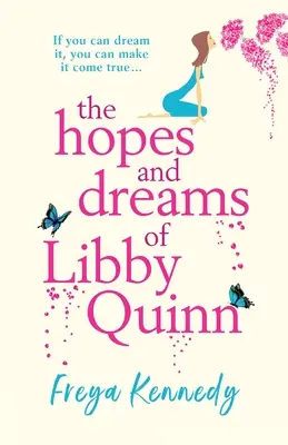 Libby Quinn reményei és álmai - The Hopes and Dreams of Libby Quinn