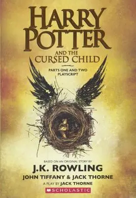 Harry Potter és az elátkozott gyermek, I. és II. rész (Különleges próbakiadás): T - Harry Potter and the Cursed Child, Parts I and II (Special Rehearsal Edition): T