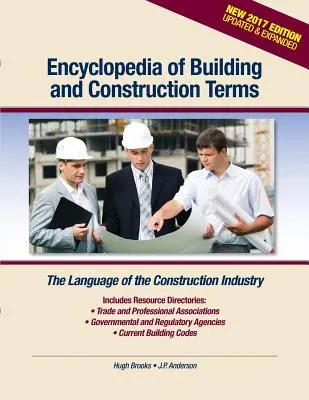 Építőipari szakkifejezések enciklopédiája: Az építőipar nyelve - Encyclopedia of Building and Construction Terms: The Language of the Construction Industry