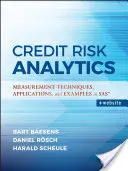 Credit Risk Analytics: Mérési technikák, alkalmazások és példák a SAS-ban - Credit Risk Analytics: Measurement Techniques, Applications, and Examples in SAS