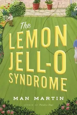 A citromos zselé szindróma - The Lemon Jell-O Syndrome