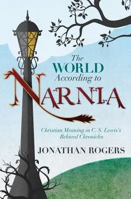 A világ Narnia szerint - The World According to Narnia